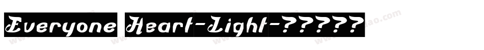 Everyone Heart-Light字体转换
